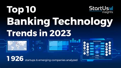Top 10 Banking Technology Trends In 2023 Startus Insights