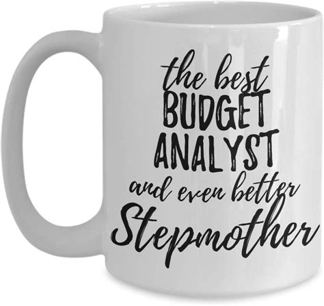 Budget Analyst Stepmother Funny T Idea For Stepmom Mug Gag Inspiring Joke The