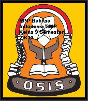 Rpp smp kurikulum 2013 untuk kelas ix semester 1. RPP Bahasa Indonesia SMP Kelas 9 Semester 2 Kurikulum 2013 ...