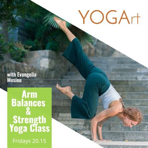 New Yoga Class Arm Balances And Strength With Evangelia From 610