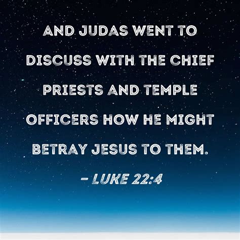Luke And Judas Went To Discuss With The Chief Priests And Temple