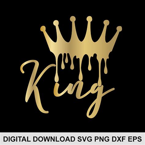 Digital Art And Collectibles Kingnificent Svg King Drippin Svg Man Svg