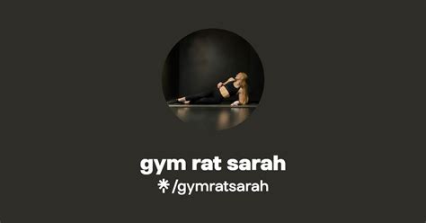 Gym Rat Sarah Instagram Tiktok Linktree