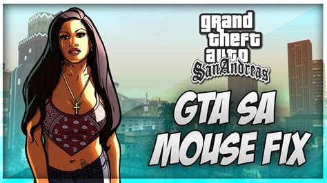 Gta San Andreas Mouse Fix For Windows 10 Youtube