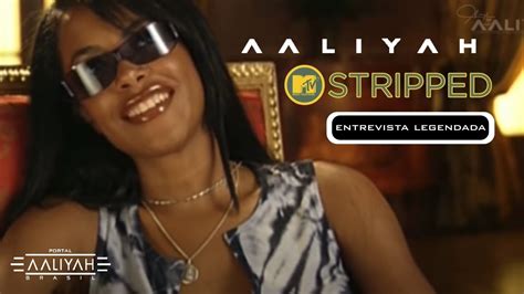 Aaliyah Mtv Stripped 2001 Entrevista Legendada Youtube