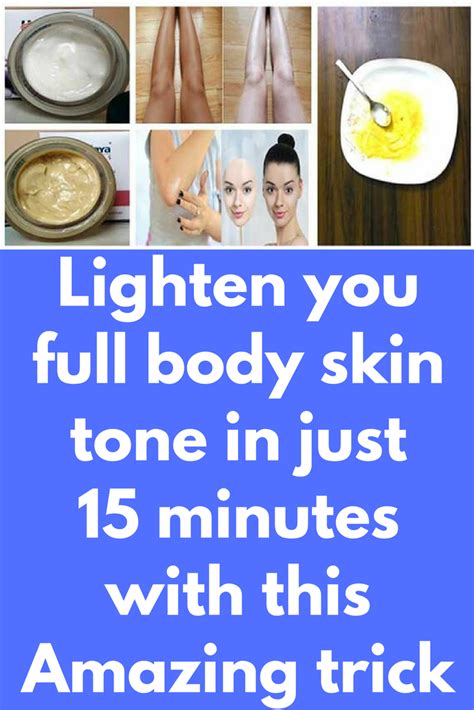 Lighten You Full Body Skin Tone In Just 15 Minutes With This Amazing