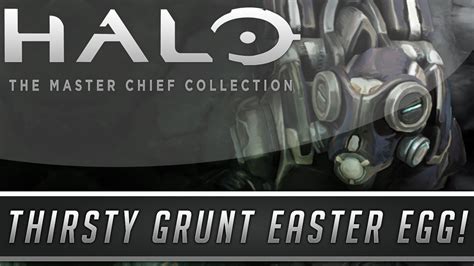 Master Chief Collection Thirsty Grunt Easter Egg And Achievement Guide