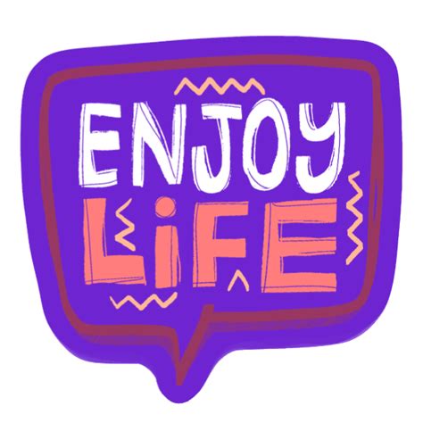 Enjoy Life Png Png Image Collection