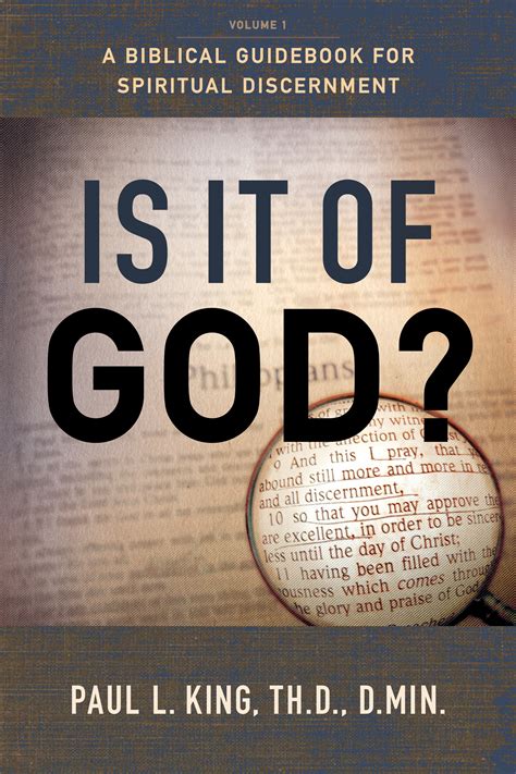 Is It Of God A Biblical Guidebook For Spiritual Discernment Paul