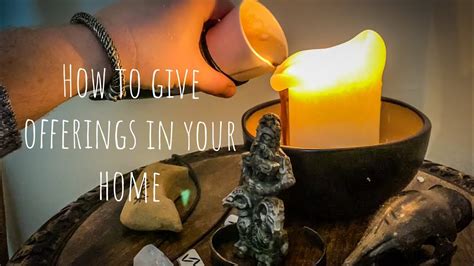 How To Give Offerings In Your Home Youtube