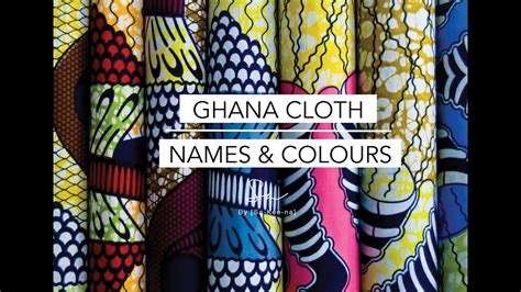 Ghana Cloth Names And Colours Youtube