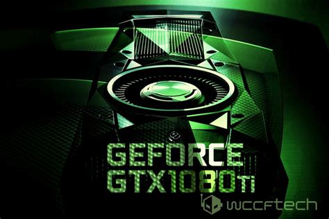 Nvidia Gtx 1080 Ti Launching In 2017 With Titan X Performance At A Much