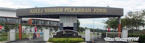 Yayasan pelajaran johor college (previously known as : Pengajar: Peluang Kerjaya di Kolej Yayasan Pelajaran Johor ...