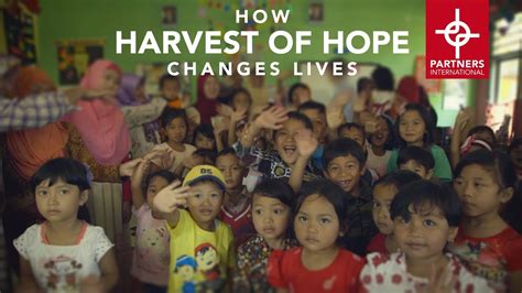 How Harvest Of Hope Changes Lives Partners International Youtube