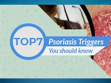 Top 7 Psoriasis Triggers You Should Know Psoriasis Awareness