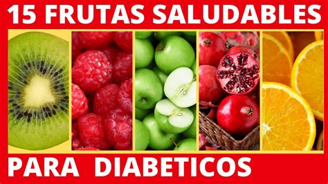 15 Frutas Saludables Para Diabeticos Combate La Diabetes Con Estos 15