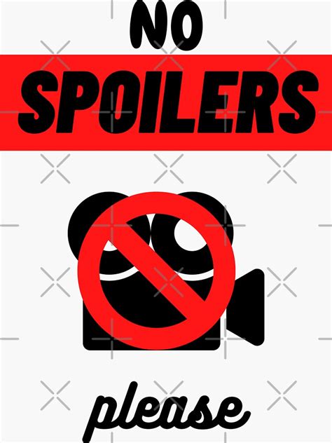No Spoilers Please Black Text Sticker For Sale By Words On Shirts