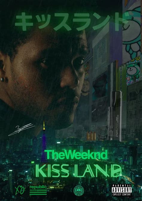 Some Of The Kiss Land Posters That I Made The Weeknd Poster Kiss