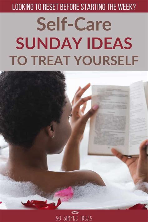 6 Self Care Sunday Ideas To Recharge And Treat Yourself So Simple Ideas