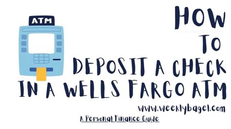 How To Deposit A Check In A Wells Fargo Atm Weeklybagel