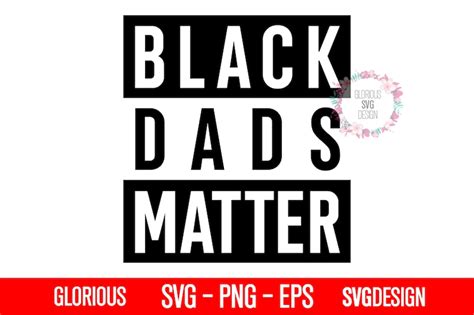Black Dads Matter Svg Fathers Day Svg Dad Svg T For Dad Etsy