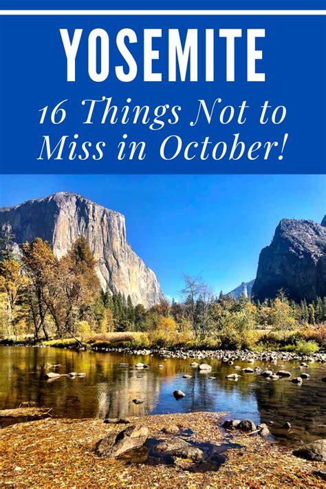 Yosemite In October 16 Best Things To Do California Travel Road