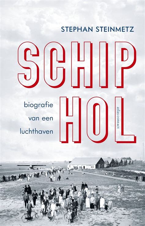 Boek Schiphol Biografie Van Een Luchthaven Geluidnieuws