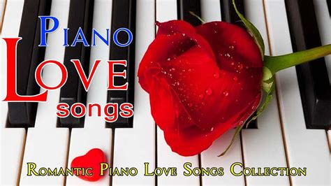 Top 20 Romantic Piano Love Songs 🎶 Relaxing Piano Music Youtube