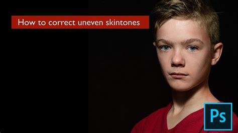 How To Correct Uneven Skin Tones Using Photoshop Gina Milicia