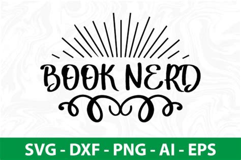 Book Nerd Svg Graphic By Orpitasn · Creative Fabrica