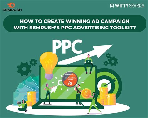 Semrush Ppc Advertising Toolkit Create Winning Ad Campaign
