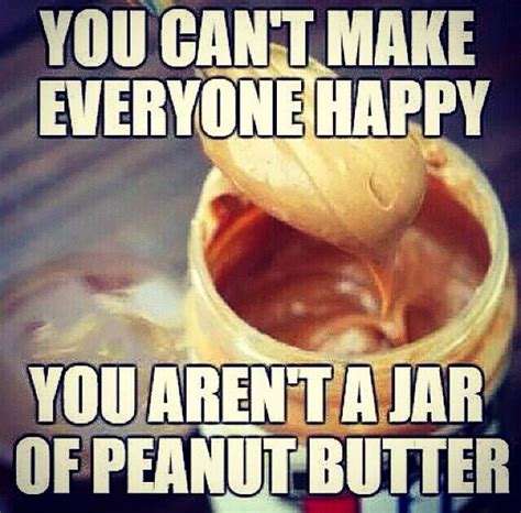 Pin By Marianne Monoc On I Laughed Peanut Butter Humor Peanut Butter