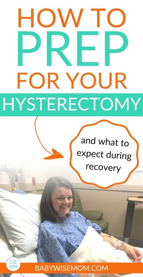 Hysterectomy Preparations And Recovery Babywise Mom