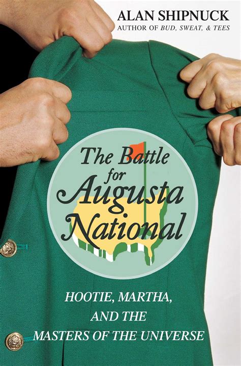 The Battle for Augusta National | Book by Alan Shipnuck | Official