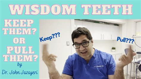 Wisdom Teeth Keep Or Remove Them How To Decide Youtube
