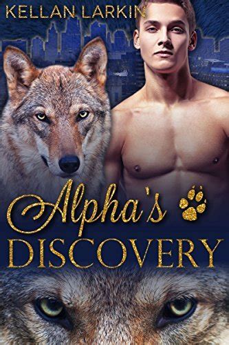 Alphas Discovery Alphas Fated Mates 3 By Kellan Larkin Goodreads