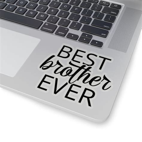 Brother Sticker T For Brother Birthday Best Brother Ever Etsy