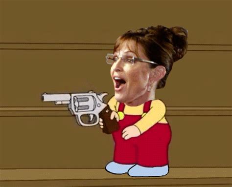 Sarah Palin Gun Play Sarah Palin Know Your Meme