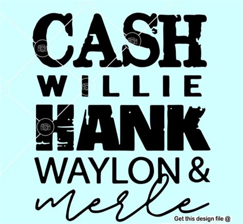 Cash Hank Willie Waylon Merle Svg Digital Download File Etsy