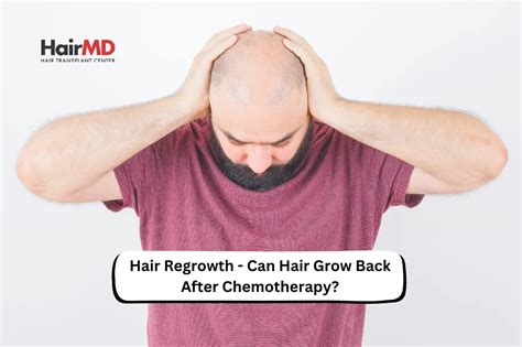 Hair Regrowth Can Hair Grow Back After Chemotherapy