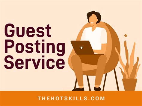 Best Guest Posting Services Quality Sites 2023 Thehotskills