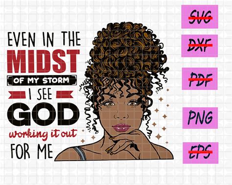 Afro Girl Even In The Midst Of My Storm I See God Working It Etsy
