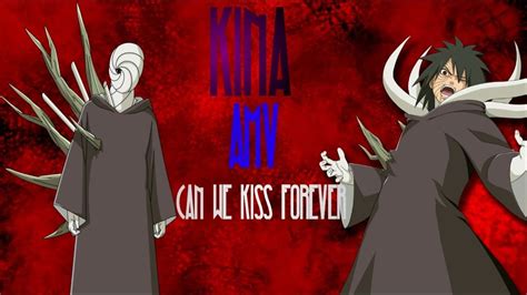 Obito Amv Kina Can We Kiss Forever Youtube