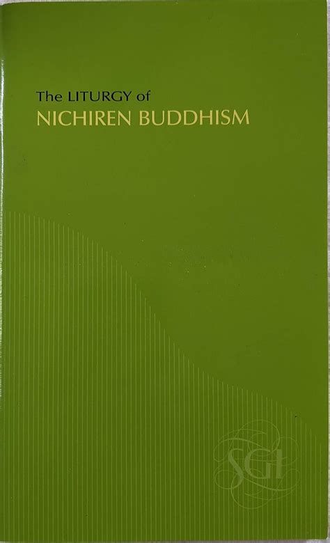 The Liturgy Of Nichiren Buddhism Sgi 9781932911657 Books