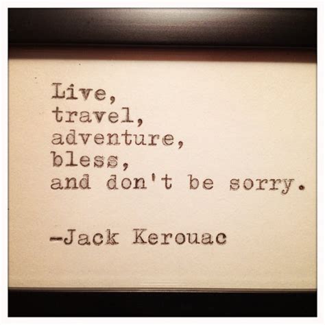 Jack Kerouac Travel Quotes Quotesgram