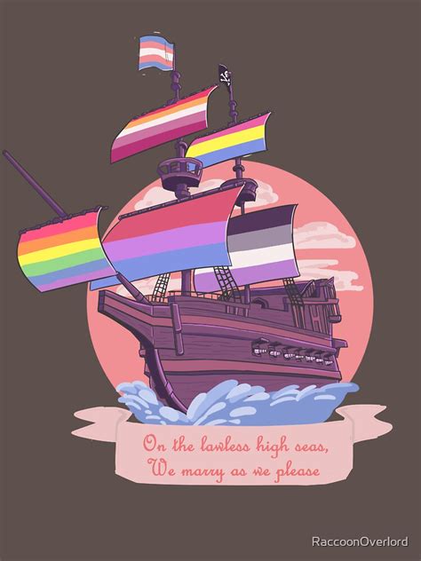 Pride Pirate Ship T Shirt For Sale By Raccoonoverlord Redbubble Gay T Shirts Bi T Shirts