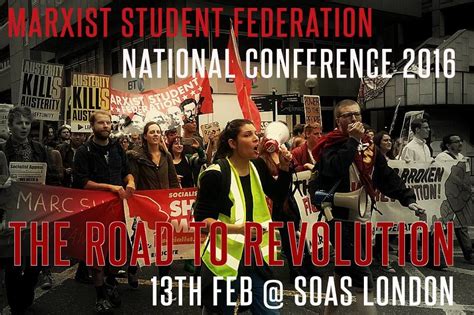 The Road To Revolution Marxist Student Federation Conference 2016