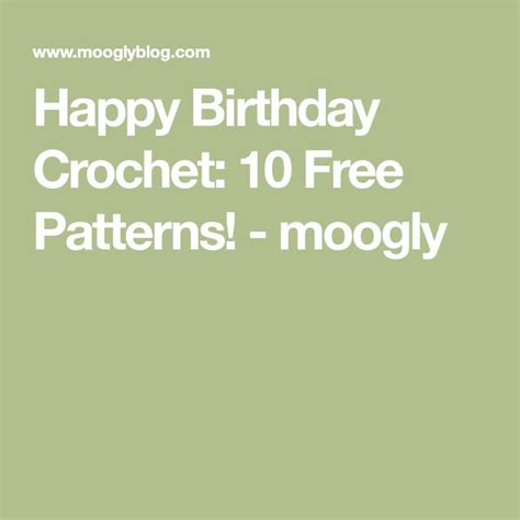 Happy Birthday Crochet 10 Free Patterns Free Pattern Crochet