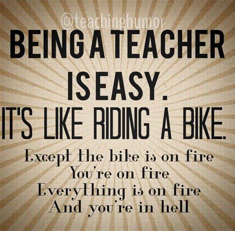 Pin By Julie Mann On Education Teacher Quotes Funny Teacher Quotes Teacher Humor