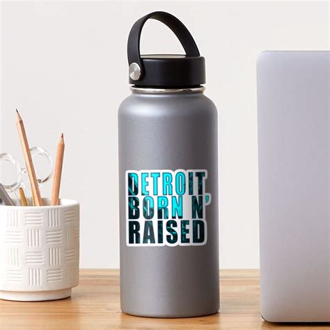 Detroit Born And Raised Sticker For Sale By Frigamribe88 Redbubble